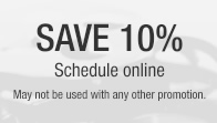 Save 10% by scheduling online